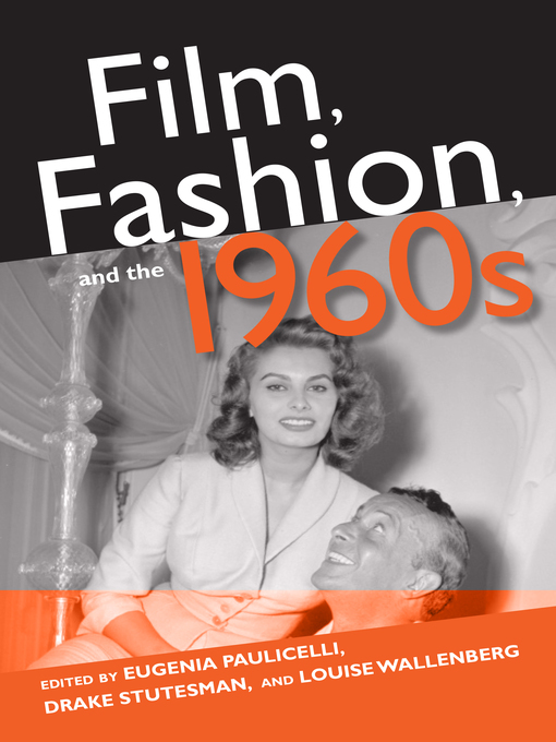 Title details for Film, Fashion, and the 1960s by Eugenia Paulicelli - Available